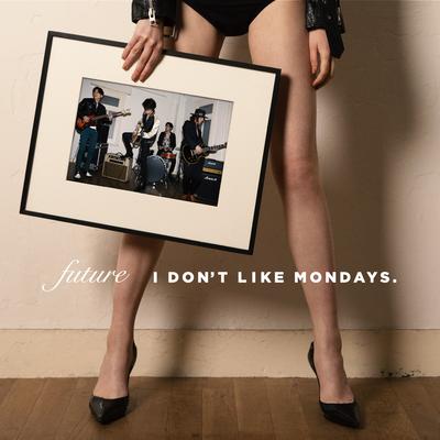 I Don't Like Mondays.'s cover