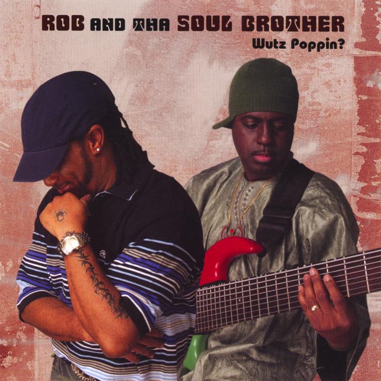 Rob And Tha Soul Brother's avatar image