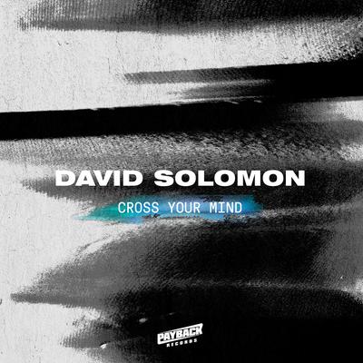 Cross Your Mind By David Solomon's cover