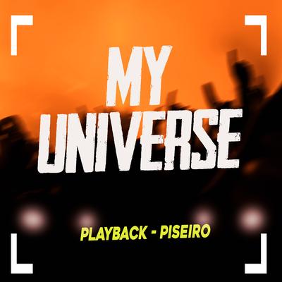 My Universe (Playback) By Luiz Poderoso Chefão's cover