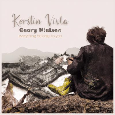 Everything Belongs To You (Solo Harp) By Kerstin Viola, Georg Nielsen's cover