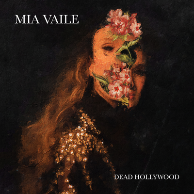 Dead Hollywood By Mia Vaile's cover