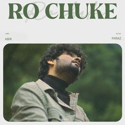 Ro Chuke By Abir's cover