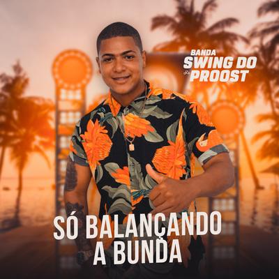 Só Balançando a Bunda's cover