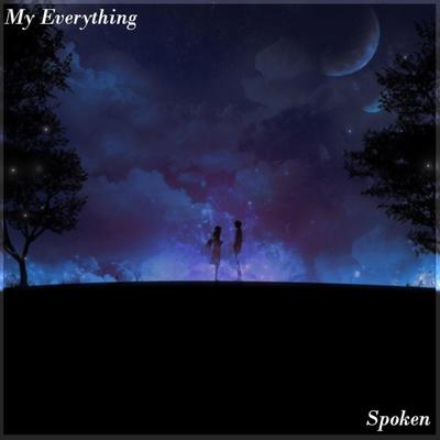 My Everything By Spoken's cover