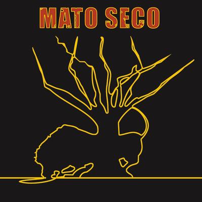 Mato Seco's cover