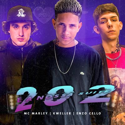 202 e a Nossa Suite (feat. Kweller & Enzo Cello) By MC Marley, Kweller, Enzo Cello's cover