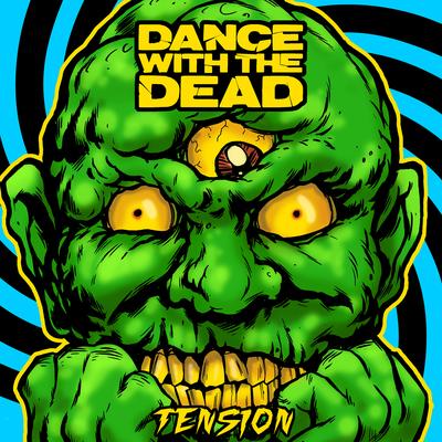 Tension By Dance With the Dead's cover