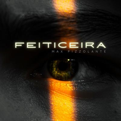 Feiticeira By Max Pizzolante's cover