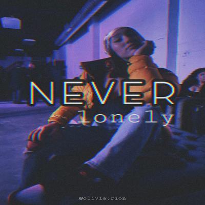 Never Lonely By Olivia Rion's cover