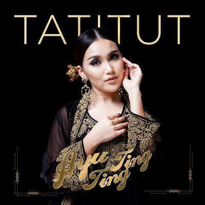 TATITUT By Ayu Ting Ting's cover