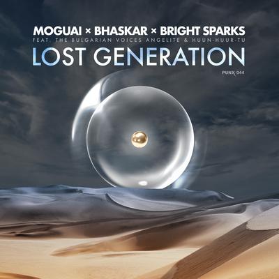 Lost Generation (Edit) By MOGUAI, Bright Sparks, The Bulgarian Voices, Huun Huur Tu, Bhaskar's cover