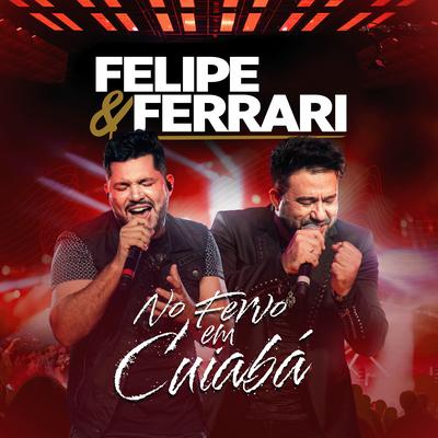 A Carta de Larissa (Ao Vivo) By Felipe & Ferrari's cover