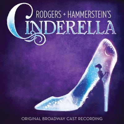 The Shoe Fits By Phumzile Sojola, Rodgers + Hammerstein's Cinderella Original Broadway Cast Company's cover