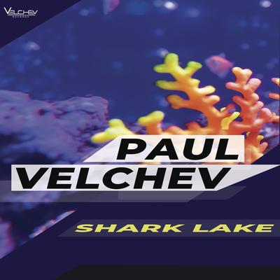 Shark Lake By Paul Velchev's cover