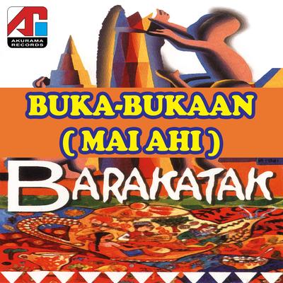 Buka-Bukaan (Mai Ahi) By Barakatak's cover