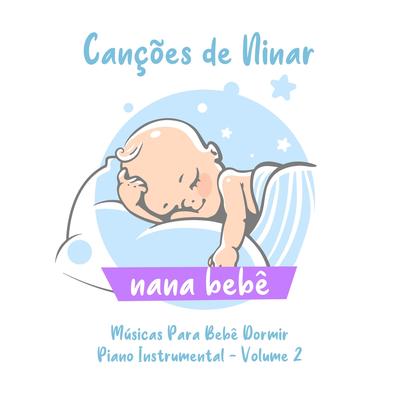 Cai Cai Balão (Piano Instrumental) By Nana Bebê's cover