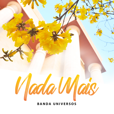 Nada Mais (Playback) By Banda Universos's cover