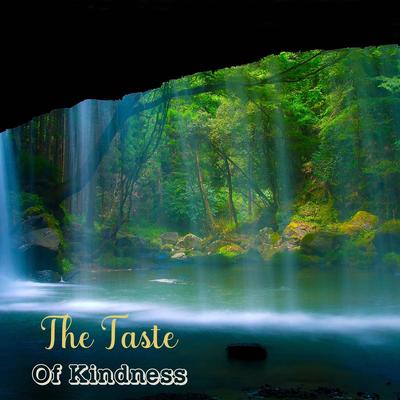 The Taste Of Kindness's cover