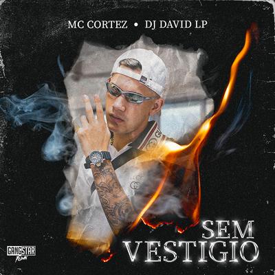 Sem Vestígio By Mc Cortez, DJ David LP's cover