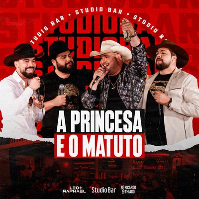 A Princesa e o Matuto By Studio Bar, Zé Ricardo & Thiago, Léo & Raphael's cover