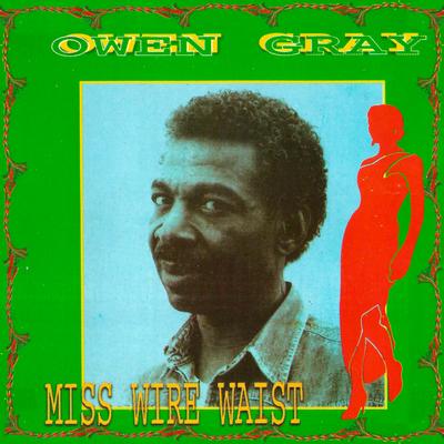 Miss Wire Waist By Owen Gray's cover