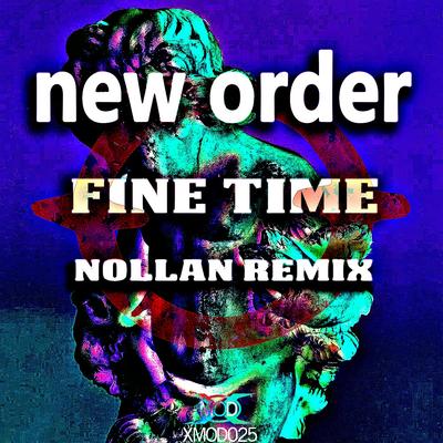 Fine Time (Nollan Remix) By New Order, Nollan's cover