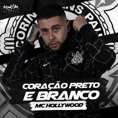 Coração Preto e Branco By MC Hollywood's cover
