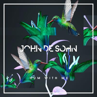 Hum With Me By John De Sohn's cover