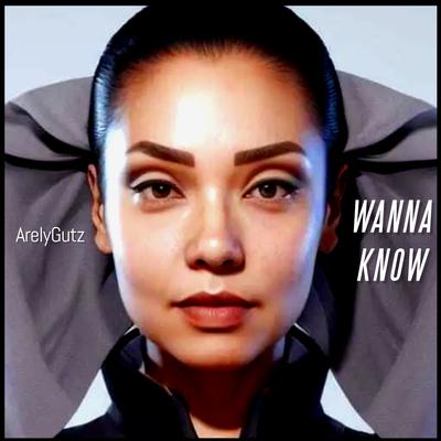 Wanna Know (Extended Mix) By ArelyGutz, Mick Jones's cover