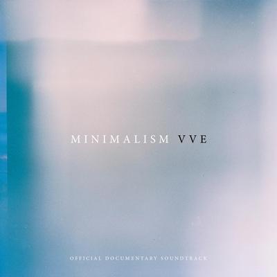 Minimalism (Official Documentary Soundtrack)'s cover