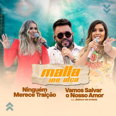 Vamos Salvar o Nosso Amor By Malla 100 Alça, Banda 100 Stress's cover