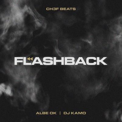 Flashback By Ch3f Beats, Albe OK, Dj Kamo's cover