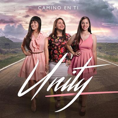 Camino en Ti By Unity's cover