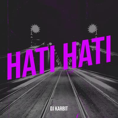 Hati Hati's cover