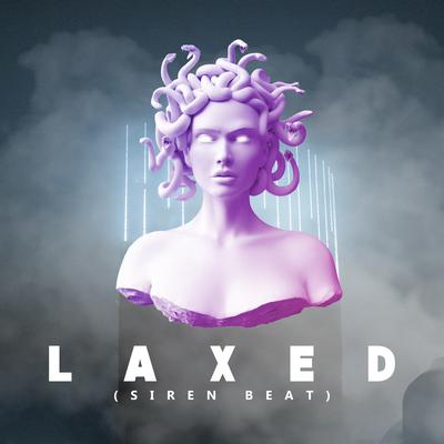 Laxed (Siren Beat) By BIGPP's cover