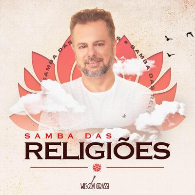 Samba das Religiões By Wilson Grassi's cover