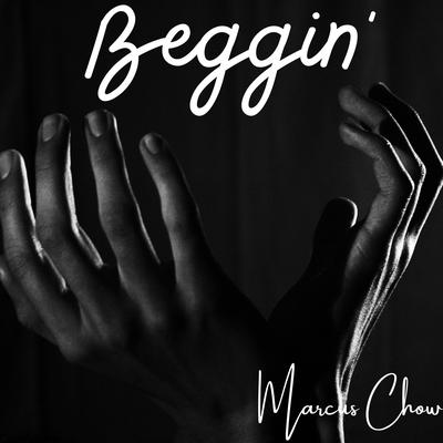 Beggin (Piano Instrumental) By Marcus Chow's cover