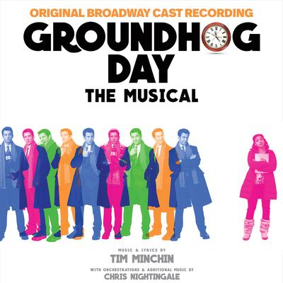Day Three By Andy Karl, Groundhog Day The Musical Company, Tim Minchin's cover
