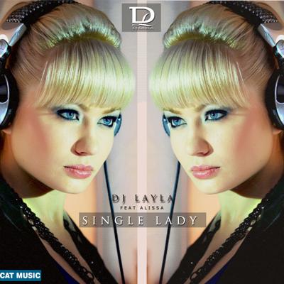 Single Lady (Perez Brothers Remix Radio) By DJ Layla, Dee Dee's cover