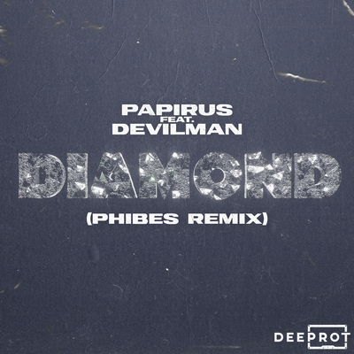 Diamond (Phibes Remix) By Papirus, Devilman, Phibes's cover