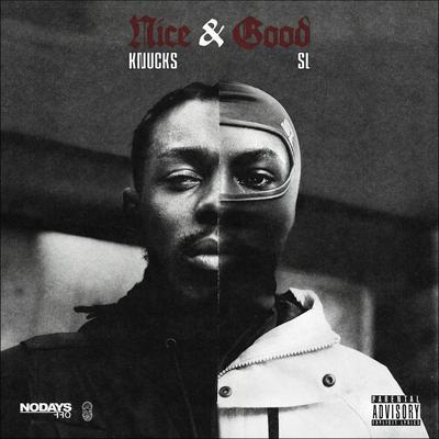 Nice & Good By Knucks, SL's cover