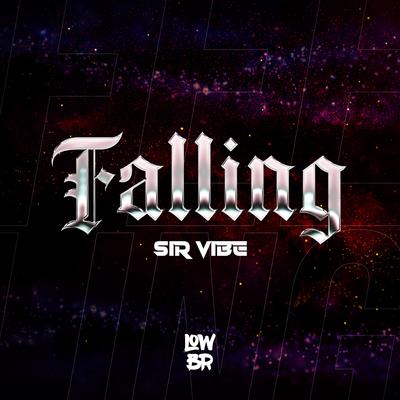 Falling By Sir Vibe's cover