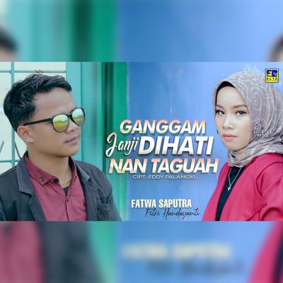 Ganggam Janji Dihati Nan Taguah's cover