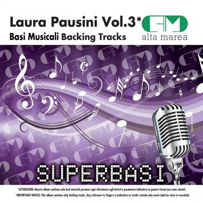 Basi Musicali: Laura Pausini, Vol. 3 (Backing Tracks)'s cover