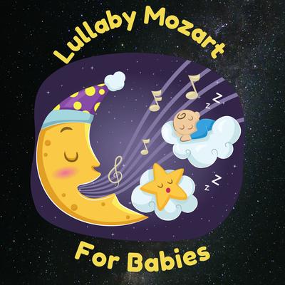 Lullaby Mozart For Babies's cover