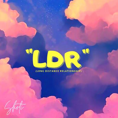 LDR By Shoti's cover
