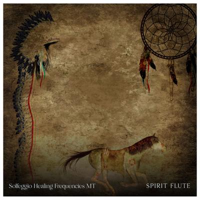 Spirit Flute By Solfeggio Healing Frequencies MT's cover