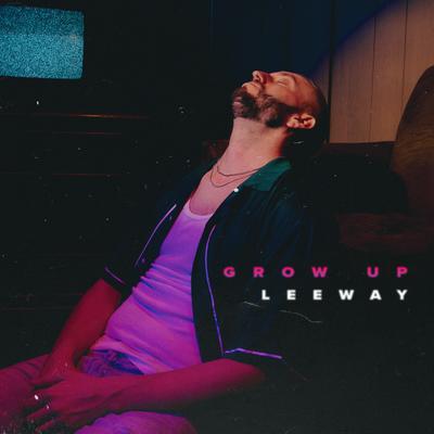 Grow Up By Lee Way's cover