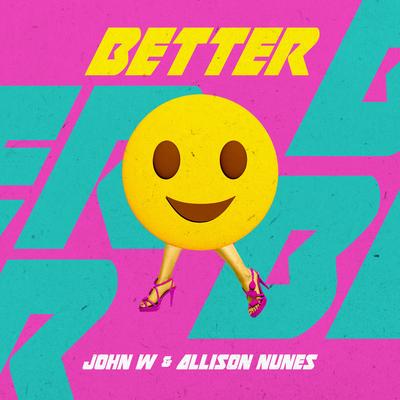 Better By John W, Allison Nunes's cover